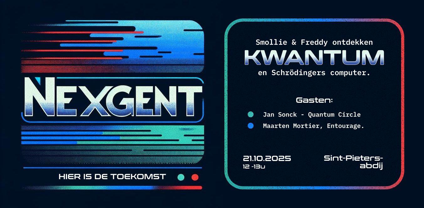 Een logo wat lijkt op een oude videocassette. Er staat 'NexGent, hier is de toekomst. Het gaat over een evenement over kwantum. Met Jan Sonck en Maarten Mortier. Meer info vind je in de RSVP-link.